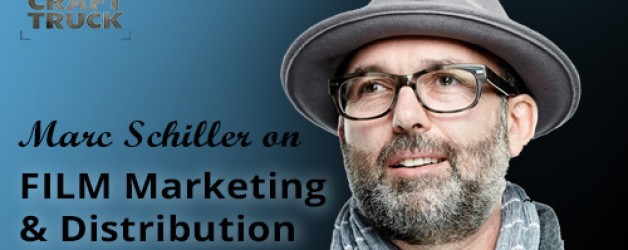 BoF #36 – Film Marketing & Distribution with Marc Schiller