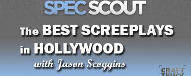 BoF #40 – The Best Screenplays in Hollywood with Jason Scoggins, CEO Spec Scout